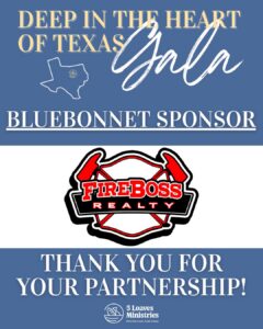 Deep in the Heart of Texas Gala - 5 Loaves Ministries - Fire Boss Realty